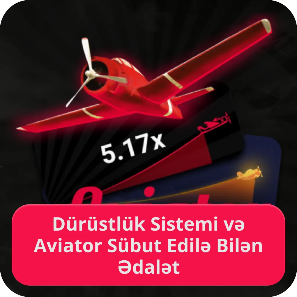 Dürüstlük sistemi və Aviator sübut edilə bilən ədalət